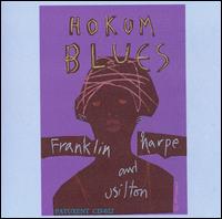 Franklin, Harpe & Usilton - Hokum Blues lyrics