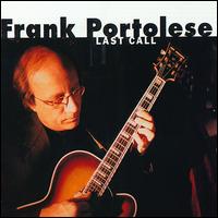 Frank Portolese - Last Call lyrics