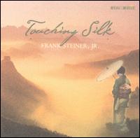 Frank Steiner Jr. - Touching Silk lyrics