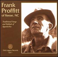 Frank Proffitt - Traditional Songs and Ballads of Appalachia lyrics