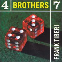 Frank Tiberi - 4 Brothers 7 lyrics