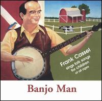 Frank Cassel - Banjo Man lyrics