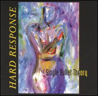 Hard Response - Single Bullet Theory lyrics