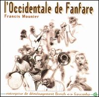 Francis Mounier - L' Occidentale De Fanfare lyrics