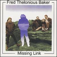 Fred Baker - Missing Link lyrics