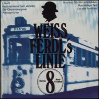 Wei Ferdl - Wei Ferdl's Linie 8 [Ariola] lyrics