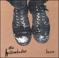 The Hollowbodies - Lame lyrics