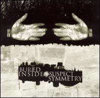 Buried Inside - Suspect Symmetry lyrics