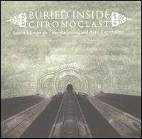 Buried Inside - Chronoclast: Selected Essays on Times Reckoning and Auto-Cannibalism lyrics