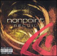 Nonpoint - Recoil lyrics