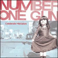 Number One Gun - Celebrate Mistakes lyrics