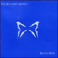 The Butterfly Effect - Begins Here lyrics