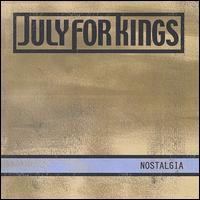 July for Kings - Nostalgia lyrics