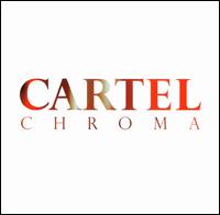Cartel - Chroma lyrics