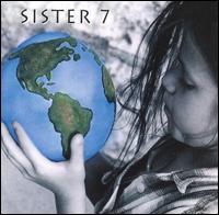 Sister 7 - Sister 7 [live] lyrics