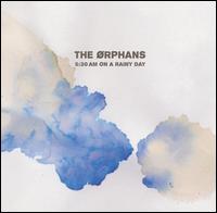 The Orphans - 5:30 A.M. on a Rainy Day lyrics