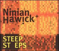 Ninian Hawick - Steep Steps lyrics