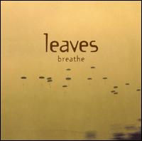Leaves - Breathe lyrics