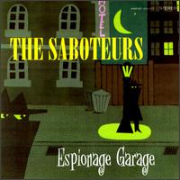 Saboteurs - Espionage Garage lyrics