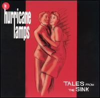 Hurricane Lamps - Tales from the Sink lyrics