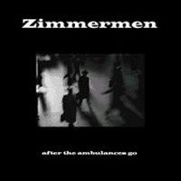 The Zimmermen - After The Ambulances Go lyrics