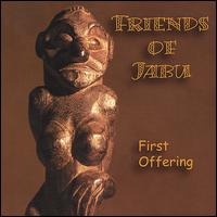 Friends of Jabu - First Offering lyrics