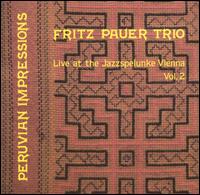 Fritz Pauer - Peruvian Impressions, Vol. 2: Live at the Jazzspelunke Vienna lyrics