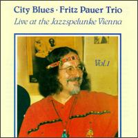 Fritz Pauer Trio - City Blues, Vol. 1 lyrics