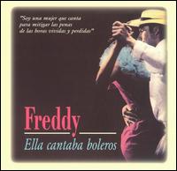 Freddy - Ella Cantaba Boleros lyrics