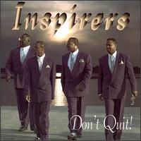 Inspirers - Don't Quit lyrics