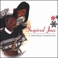 Inspired Jazz - A Christmas Celebration lyrics