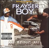 Frayser Boy - Me Being Me lyrics