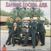 Zafiros Locura Azul - Zafiros Locura Azul lyrics