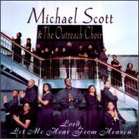 Michael Scott - Lord Let Me Hear from Heaven [live] lyrics