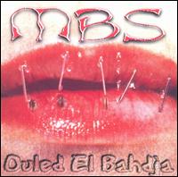 MBS - Ouled el Bahdja lyrics