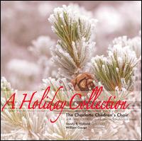 The Charlotte Children's Choir - A Holiday Collection lyrics