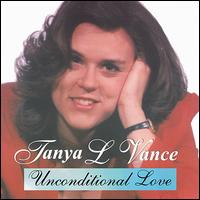 Tanya L. Vance - Unconditional Love lyrics