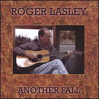 Roger Lasley - Another Fall lyrics