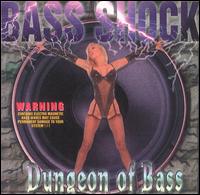 Bass Shock - Dungeon of Bass lyrics