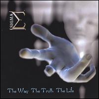 Sigma - The Way the Truth the Life lyrics