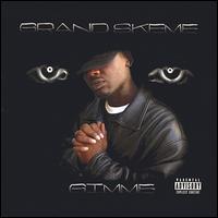 Grand Skeme - Gimme lyrics