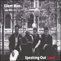 Silent Men - Speaking Out Loud lyrics