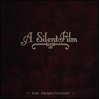 Silent Film - The Projectionist lyrics