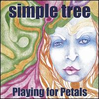 Simple Tree - Playing for Petals lyrics