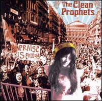 The Clean Prophets - Praise Is Poison lyrics