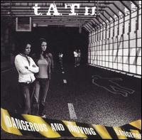 t.A.T.u. - Dangerous and Moving lyrics