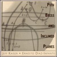 Jeff Kaiser - Pith Balls and Inclined Planes lyrics