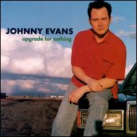 Johnny Evans - Upgrade For Nothing lyrics