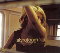 Styrofoam - Nothing's Lost lyrics