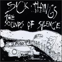 Sick Things - Sounds of Silence lyrics